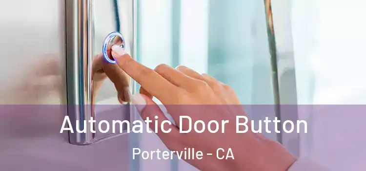  Automatic Door Button Porterville - CA