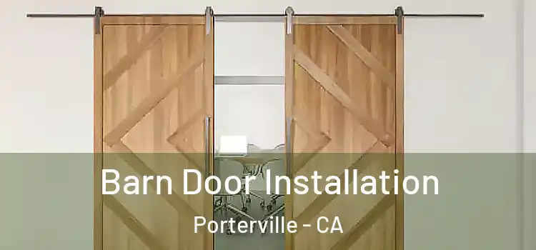  Barn Door Installation Porterville - CA