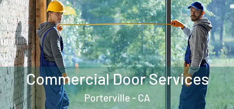 Commercial Door Services Porterville - CA