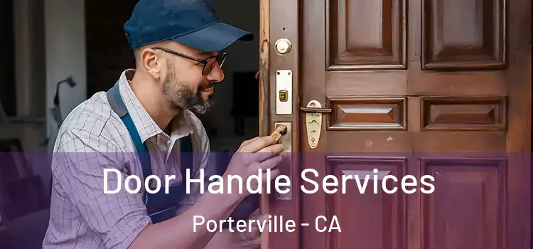 Door Handle Services Porterville - CA