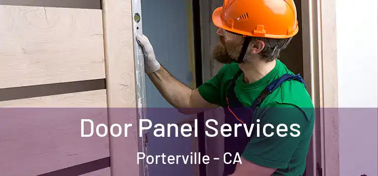Door Panel Services Porterville - CA