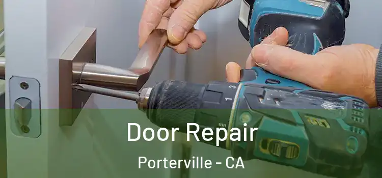 Door Repair Porterville - CA