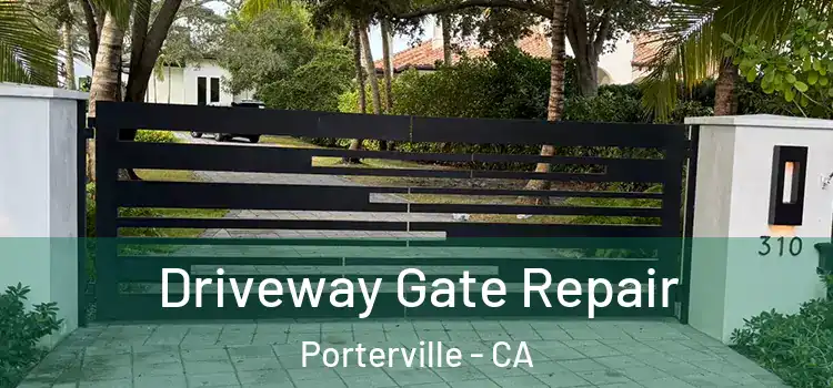 Driveway Gate Repair Porterville - CA