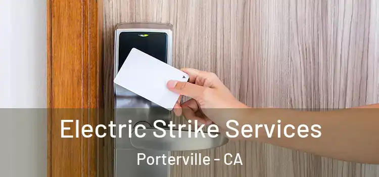  Electric Strike Services Porterville - CA
