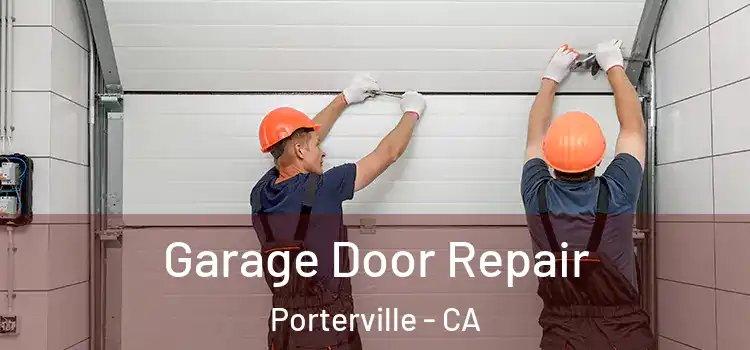  Garage Door Repair Porterville - CA