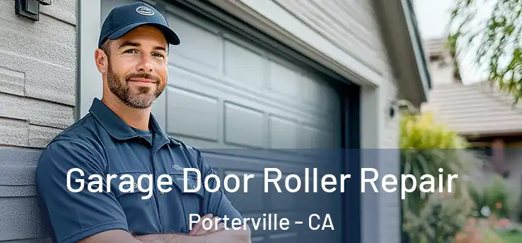  Garage Door Roller Repair Porterville - CA