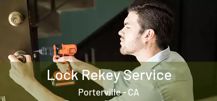 Lock Rekey Service Porterville - CA