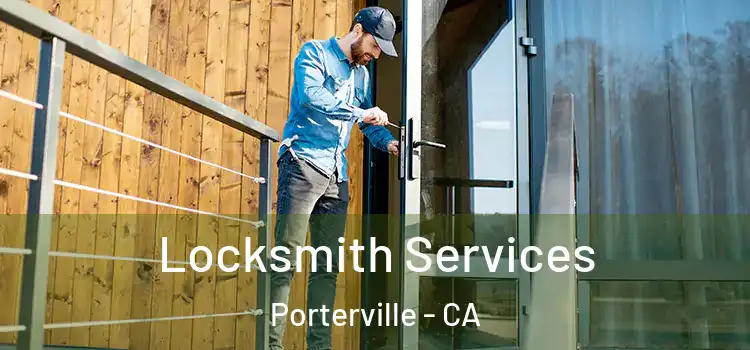 Locksmith Services Porterville - CA