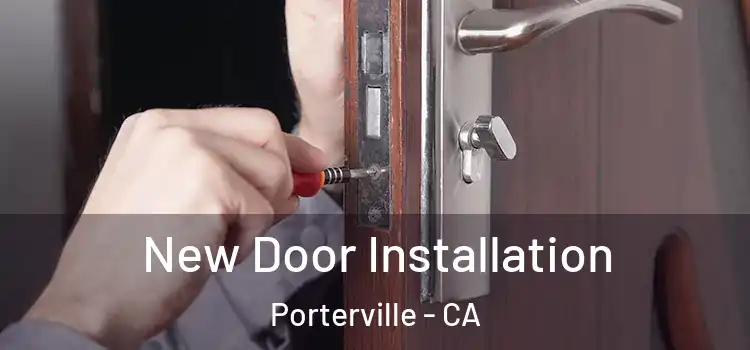  New Door Installation Porterville - CA