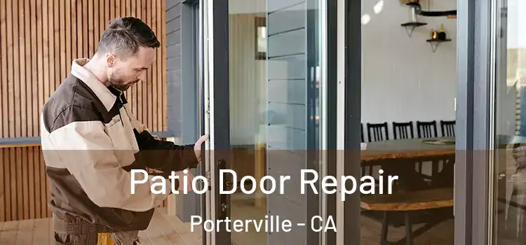Patio Door Repair Porterville - CA