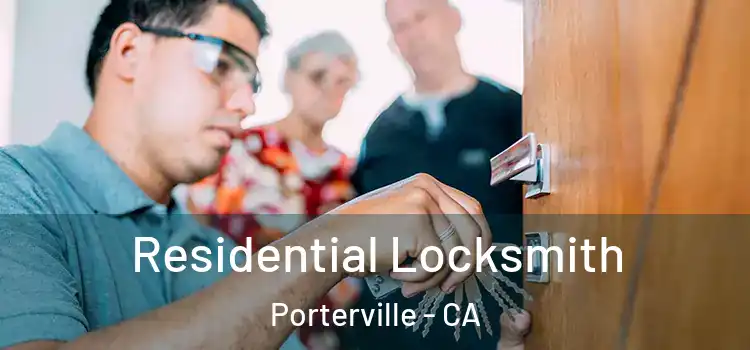  Residential Locksmith Porterville - CA