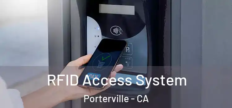 RFID Access System Porterville - CA