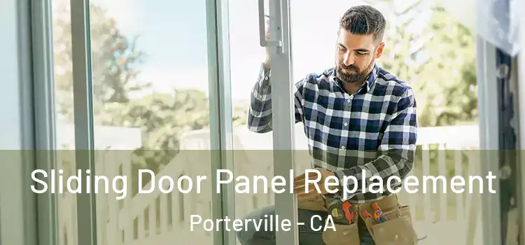  Sliding Door Panel Replacement Porterville - CA