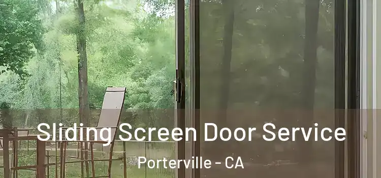 Sliding Screen Door Service Porterville - CA