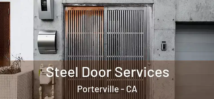 Steel Door Services Porterville - CA