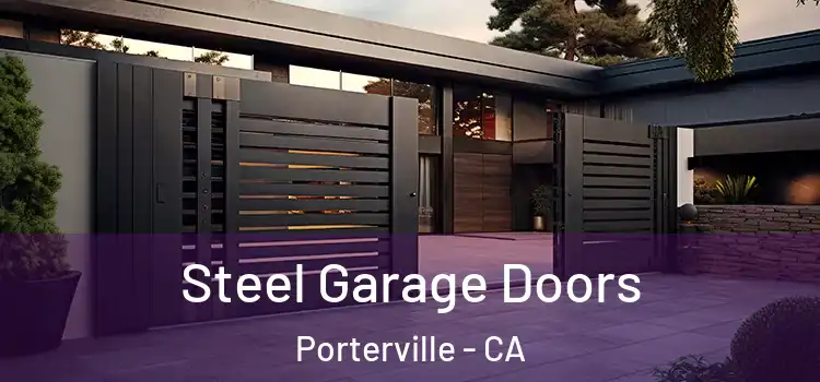  Steel Garage Doors Porterville - CA